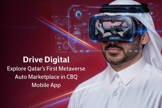 Qatar’s first Metaverse-enabled auto marketplace now on CBQ mobile app-Qatar