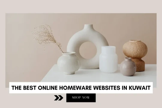 The best Online homeware websites in Kuwait