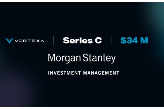 Morgan Stanley Expansion Capital Leads $34M Series C Investment in Vortexa