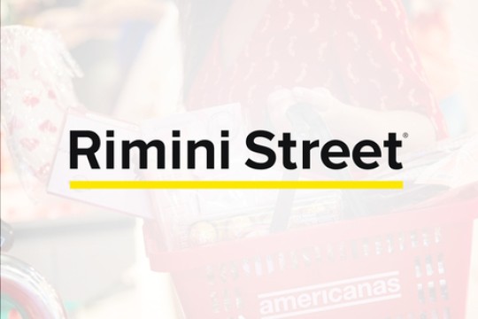 Americanas تختار شركة Rimini Street لتشغيل وإدارة نظام SAP الخاص بها وبناء وتشغيل مركز SAP الجديد للتميز