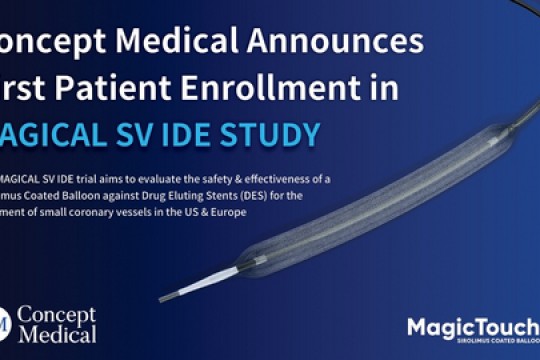 Concept Medical Announces First Patient Enrollment in MAGICAL-SV IDE Trial, Expanding its Coronary Clinical Program Across the U.S. and Europe